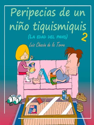 cover image of Peripecias de un niño tiquismiquis 2